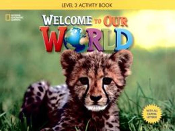 Picture of WELCOME TO OUR WORLD 3 ACTIVITY BOOK WITH AUDIO CD AND ALL CAPITAL LETTERS - AMERICAN - 1ST ED